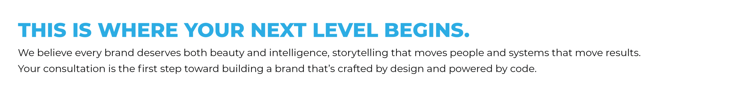 This Is Where Your Next Level Begins